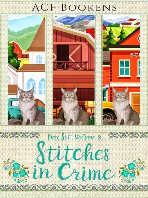 Title details for Stitches In Crime Box Set, books 4-6 by ACF Bookens - Available